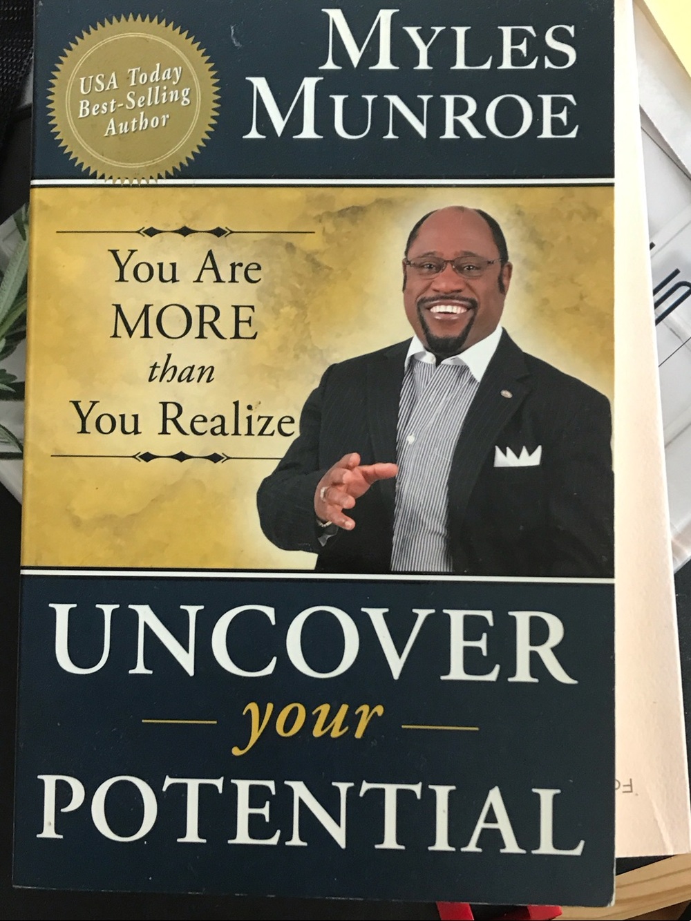 Myles Munroe: Uncover your Potential